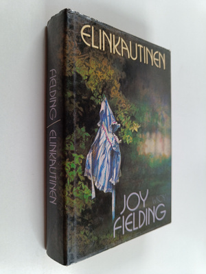 Joy Fielding : Elinkautinen