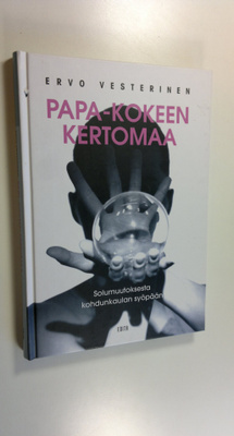 Ervo Vesterinen : Papa-kokeen kertomaa : solumuutoksesta ...