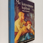 Aira Kokki : Me katosimme kylästä - pikkukuva 1