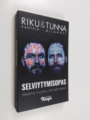 Riku Rantala : Selviytymisopas : maailma muuttuu, näin jä...