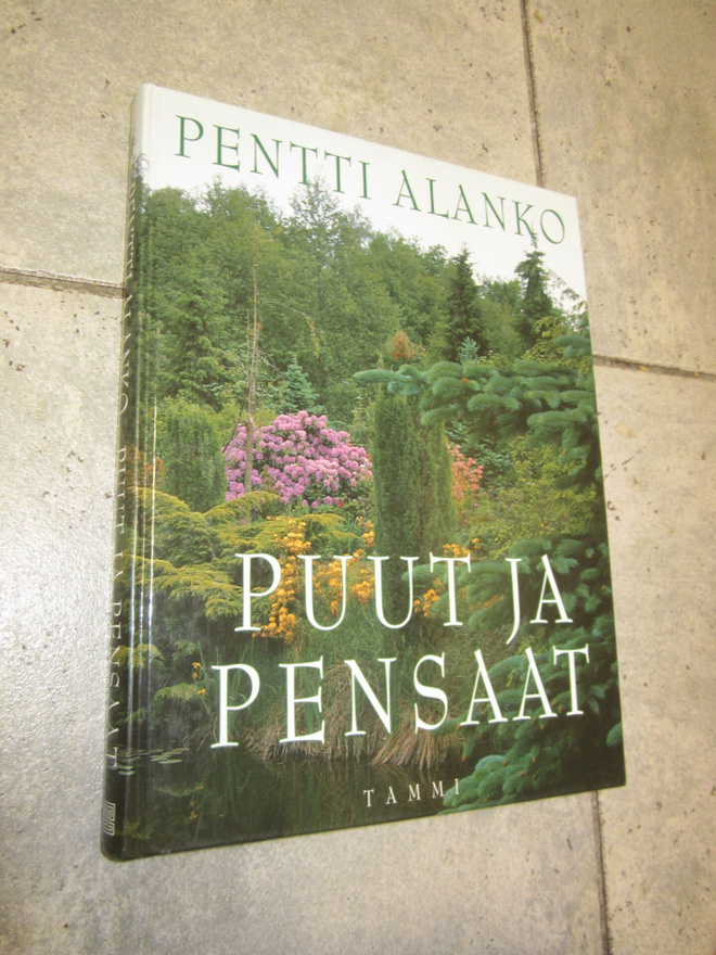 Pentti Alanko : Puut ja pensaat ( hienokunto )