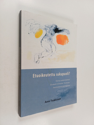Anni Tsokkinen : Etuoikeutettu sukupuoli?