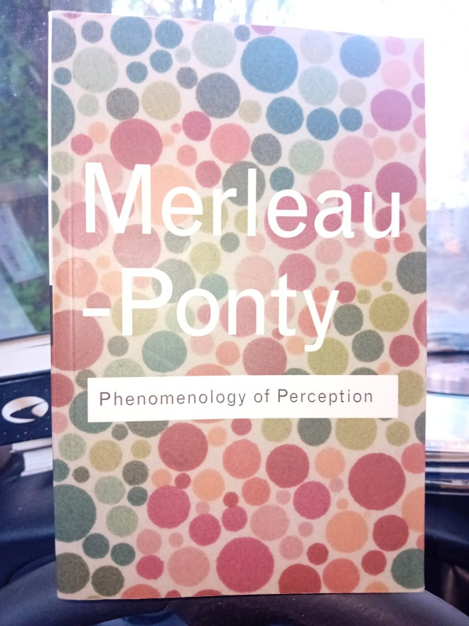 Merleau-Ponty : Phenomenology of Perception ( SIS POSTIKULU)