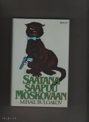 Bulgakov: Saatana saapuu Moskovaan, WSOY 1986, 5p, skp, K3++