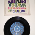 7" SINGLE SIELLÄ AINA YSTÄVÄ KOP 45 YS 202 YS 203 - pikkukuva 1