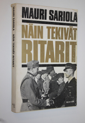 Mauri Sariola : Näin tekivät ritarit