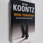 Dean R Koontz : Odd Thomas : hiljaisten kaupunki - pikkukuva 1