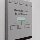 Antero Toskala : Itsetuntemus ja johtajuus - pikkukuva 1