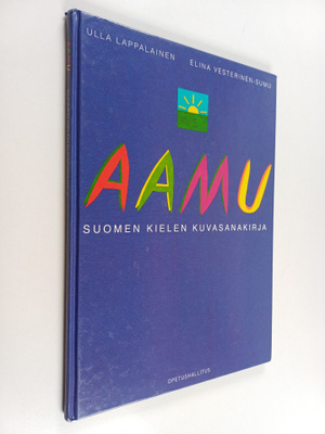 Elina Vesterinen-Sumu ym. : Aamu : suomen kielen kuvasana...