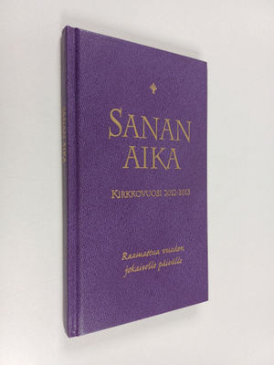 Sanan aika : Raamattua vuoden jokaiselle päivälle : kirkk...