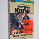 Louis Masterson : Skjut först, Kane - pikkukuva 1