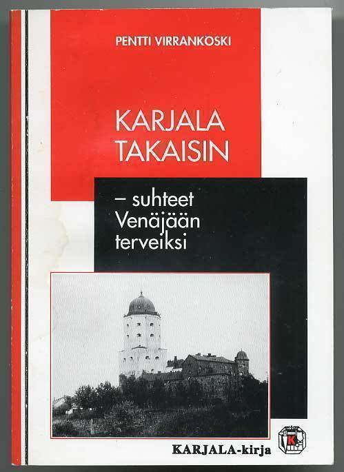 Pentti Virrankoski: Karjala takaisin