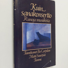 Bo ym. (toim.) Carpelan : Kuin sanakonsertto : runoja mus... - pikkukuva 1