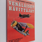 Kalevi Keskinen : Suomen ilmavoimien historia 7, Venäläis... - pikkukuva 1