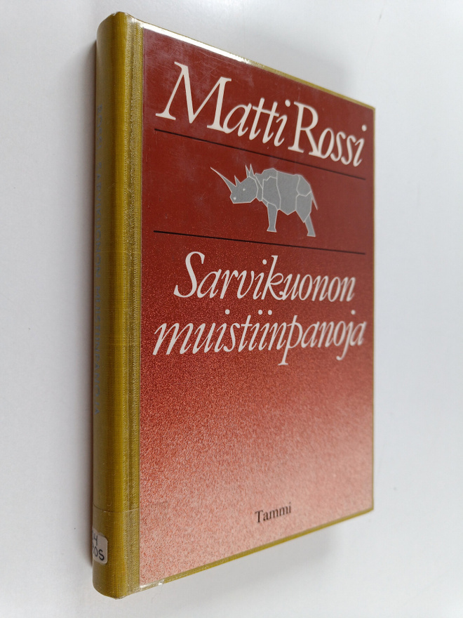 Matti Rossi : Sarvikuonon muistiinpanoja : kriittisiä kir...
