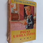 Toini Lehtinen : Pieni urhea tyttö - pikkukuva 1