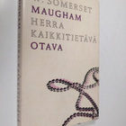 W. Somerset Maugham : Herra Kaikkitietävä : Novelleja - pikkukuva 1