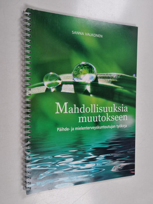 Sanna Valkonen : Mahdollisuuksia muutokseen : päihde- ja ...