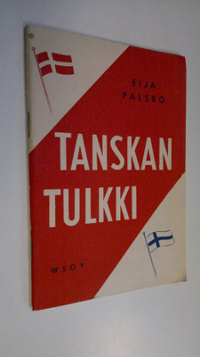 Eija Palsbo : Tanskan tulkki : pieni kieliopas Tanskaan m...