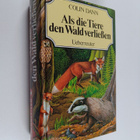 Colin Dann : Als die Tiere den Wald verliessen - pikkukuva 1