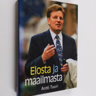 Antti Tuuri : Elosta ja maailmasta : Esko Ahon tie Peltol... - pikkukuva 1