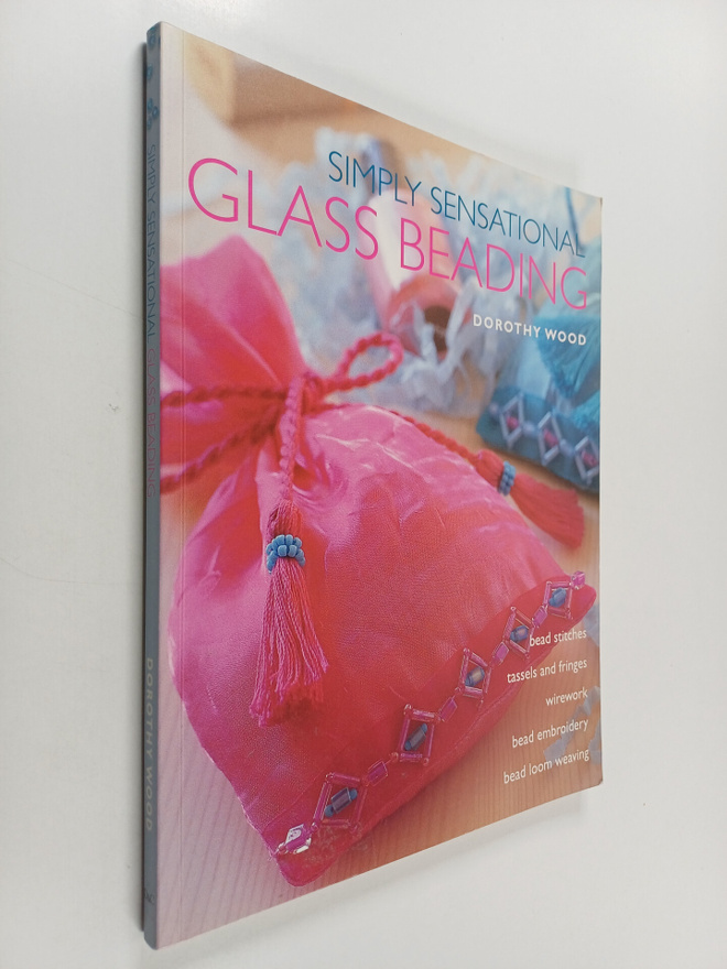 Dorothy Wood : Simply sensational glass beading