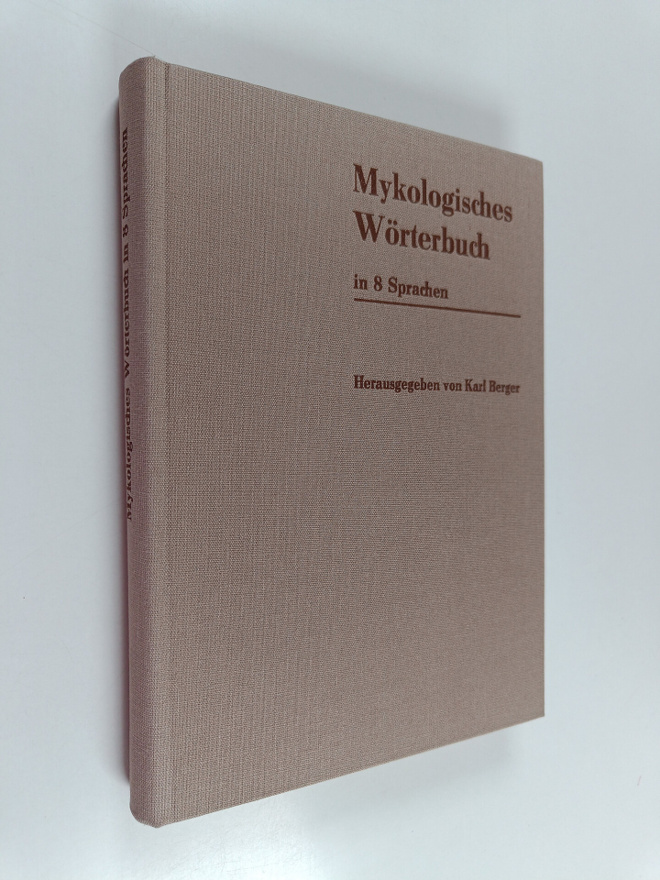 Mykologisches Wörterbuch : 3200 Begriffe in 8 Sprachen : ...