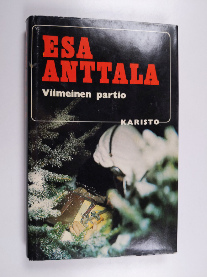 Esa Anttala : Viimeinen partio