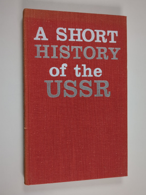 S. Alexeyev : A short history of the USSR : a popular out...