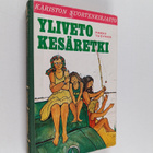 Pirkko Tuovinen : Yliveto kesäretki - pikkukuva 1