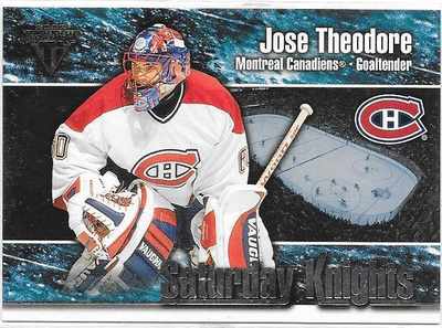 2002-03 Titanium Saturday Knights #5 Jose Theodore MTL MV