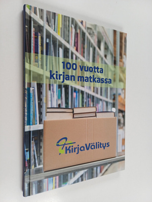 Vesa Tompuri : Kirjavälitys - 100 vuotta kirjan matkassa