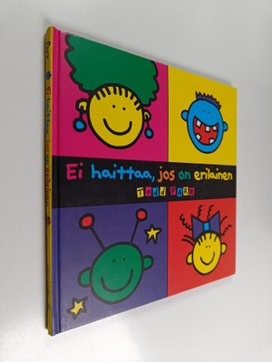 Todd Parr : Ei haittaa, jos on erilainen