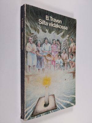 B. Traven : Silta viidakossa