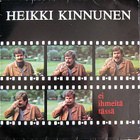 HEIKKI KINNUNEN - EI IHMEITÄ TÄSSÄ - pikkukuva 1