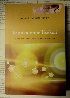 Sonja Lyubomirsky - Kuinka onnelliseksi? (nid.)
