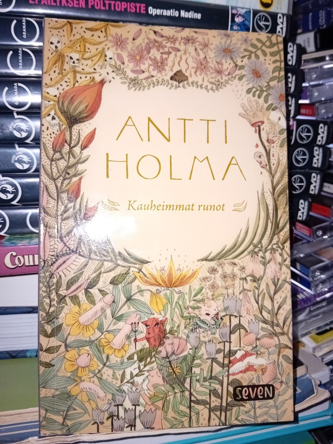 Antti Holma : Kauheimmat runot ( SIS POSTIKULU  )