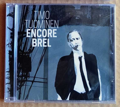 TIMO TUOMINEN: Encore Brel – UUSI! - CD 2019 pienkustanne
