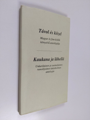 Tavol es közel - Kaukana ja lähellä (signeerattu, tekijän...