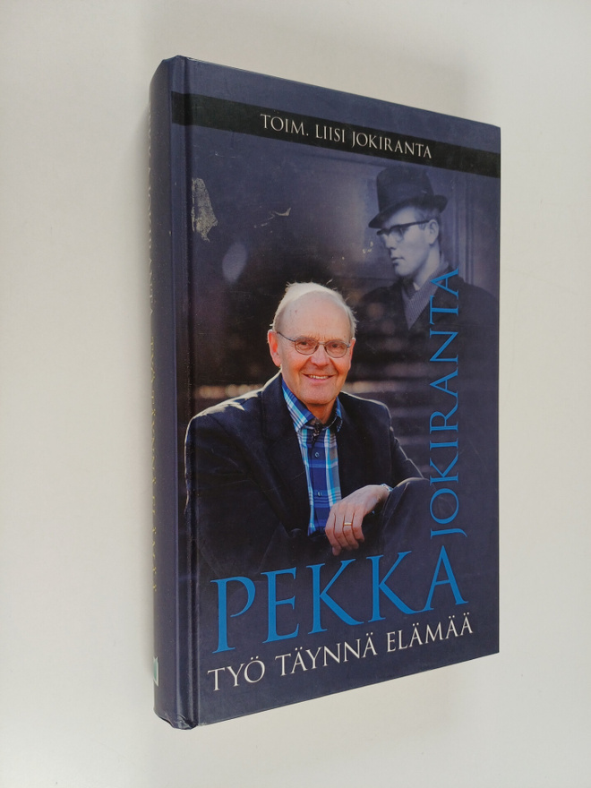 Pekka Jokiranta : Työ täynnä elämää