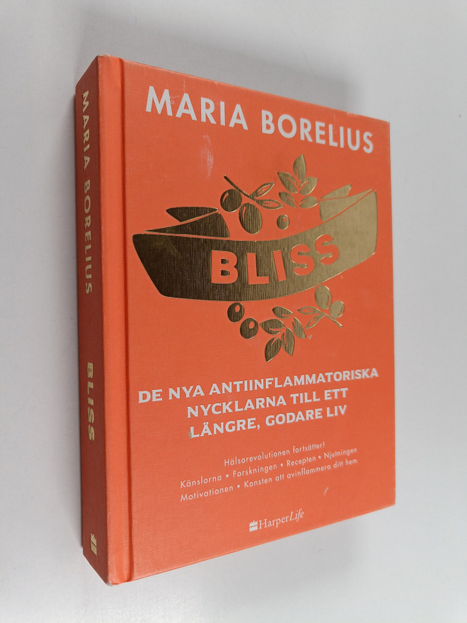 Maria Borelius : Bliss : de nya antiinflammatoriska nyckl...