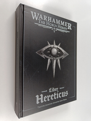 Liber hereticus : Traitor legiones astartes army book