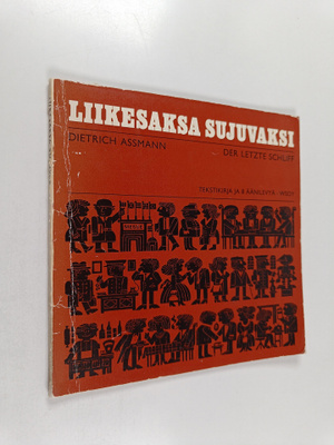 Dietrich Assmann : Liikesaksa sujuvaksi : der letzte Schliff