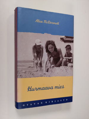 Alice McDermott : Hurmaava mies