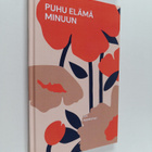 Outi Lappalainen : Puhu elämä minuun - pikkukuva 1