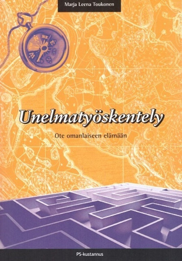 Toukonen Marja Leena: Unelmatyöskentely