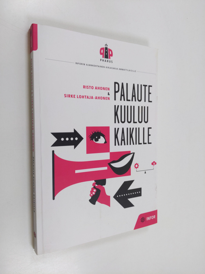 Risto Ahonen ym. : Palaute kuuluu kaikille