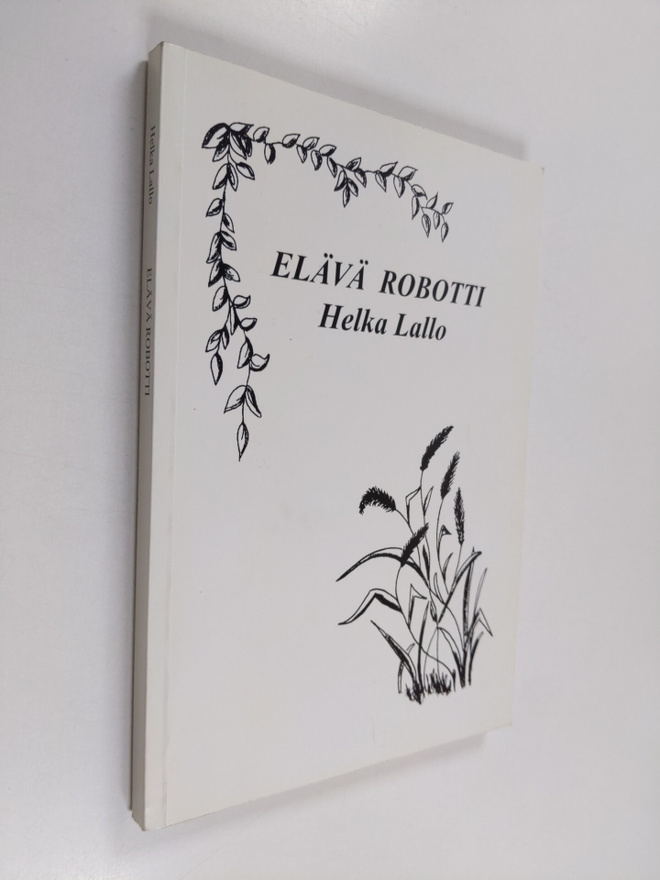 Helka Lallo : Elävä robotti (signeerattu)