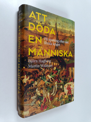 Björn Hagberg : Att döda en människa : på spaning efter d...