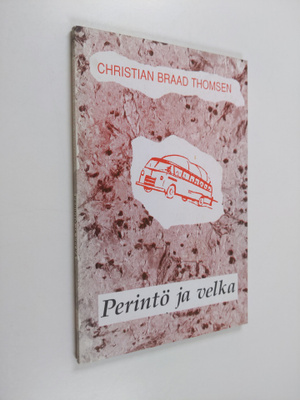 Christian Braad Thomsen : Perintö ja velka : kuvia kotise...